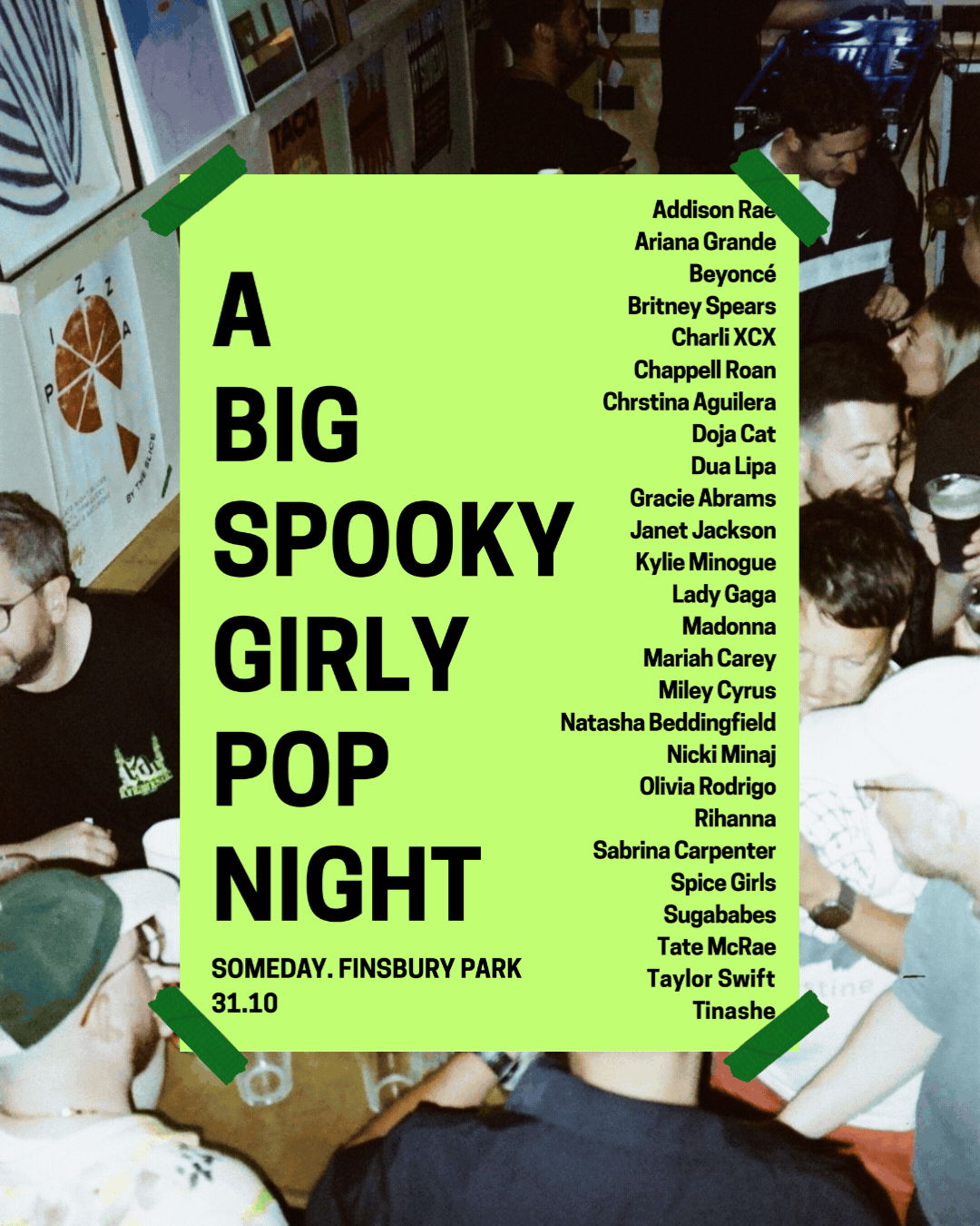 A Big Spooky Girly Pop Night poster for Halloween at Someday, Finsbury Park